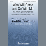 Download or print Who Will Come And Go With Me (No. 4 from Appalachian Stories) Sheet Music Printable PDF 22-page score for Concert / arranged SATB Choir SKU: 448940.