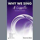 Download or print Why We Sing Sheet Music Printable PDF 11-page score for A Cappella / arranged SATB Choir SKU: 410527.