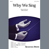 Download or print Why We Sing Sheet Music Printable PDF 10-page score for Concert / arranged SATB Choir SKU: 423475.