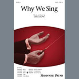 Download or print Why We Sing Sheet Music Printable PDF 10-page score for Concert / arranged SSA Choir SKU: 423481.