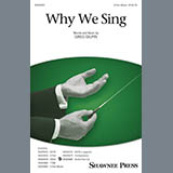 Download or print Why We Sing Sheet Music Printable PDF 10-page score for Concert / arranged SAB Choir SKU: 423483.