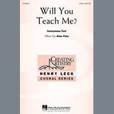 Download or print Allen Pote Will You Teach Me? Sheet Music Printable PDF 8-page score for Pop / arranged 3-Part Treble Choir SKU: 151217.
