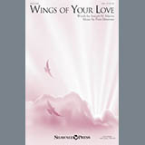 Download or print Wings Of Your Love Sheet Music Printable PDF 9-page score for Sacred / arranged SSA Choir SKU: 186711.