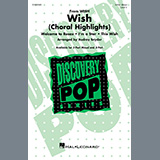 Download or print Wish (Choral Highlights) Sheet Music Printable PDF 14-page score for Disney / arranged 3-Part Mixed Choir SKU: 1424068.