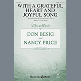 Download or print With A Grateful Heart And Joyful Song Sheet Music Printable PDF 11-page score for Sacred / arranged SATB Choir SKU: 195500.