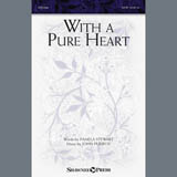 Download or print With A Pure Heart Sheet Music Printable PDF 7-page score for Concert / arranged SATB Choir SKU: 407513.