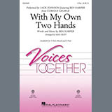 Download or print With My Own Two Hands (from Curious George) (arr. Mac Huff) Sheet Music Printable PDF 11-page score for Children / arranged 2-Part Choir SKU: 507462.