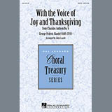 Download or print With The Voice Of Joy And Thanksgiving Sheet Music Printable PDF 9-page score for Festival / arranged SATB Choir SKU: 157302.