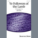 Download or print Ye Followers Of The Lamb (arr. Greg Gilpin) Sheet Music Printable PDF 19-page score for Festival / arranged SATB Choir SKU: 162167.