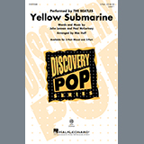 Download or print Yellow Submarine (arr. Mac Huff) Sheet Music Printable PDF 9-page score for Pop / arranged 2-Part Choir SKU: 1203615.