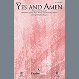 Download or print Yes And Amen Sheet Music Printable PDF 14-page score for Sacred / arranged SATB Choir SKU: 195524.