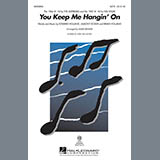 Download or print You Keep Me Hangin' On Sheet Music Printable PDF 11-page score for Pop / arranged SATB Choir SKU: 290347.