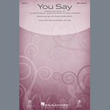 Download or print You Say (arr. Heather Sorenson) Sheet Music Printable PDF 15-page score for Pop / arranged SAB Choir SKU: 433493.
