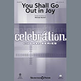 Download or print You Shall Go Out In Joy Sheet Music Printable PDF 10-page score for Sacred / arranged SATB Choir SKU: 157122.