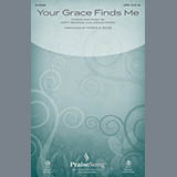 Download or print Your Grace Finds Me Sheet Music Printable PDF 7-page score for Christian / arranged SATB Choir SKU: 153707.